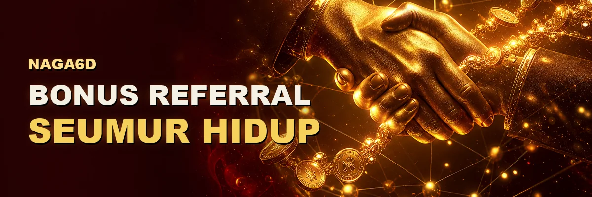 NAGA6D bonus referral